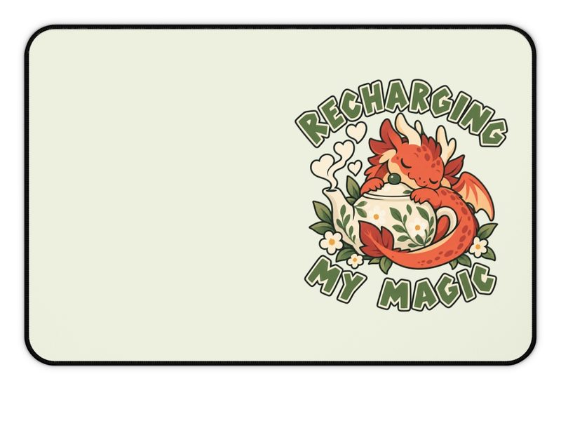 Tea Dragon desk mat, a red dragon curled around a teapot under the words Recharging My Magic